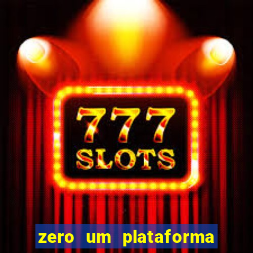 zero um plataforma de jogos